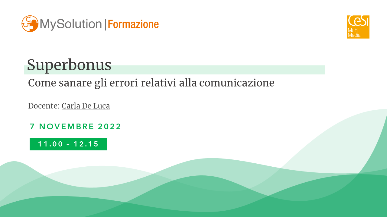 Streaming:  Superbonus: come sanare gli errori relativi alla comunicazione – 07/11/2022