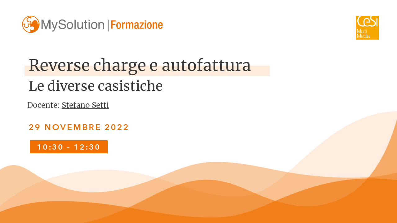 Streaming:  Reverse Charge e autofattura: le diverse casistiche – 29/11/2022